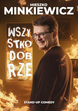 Słupsk Wydarzenie Stand-up Mieszko Minkiewicz - Wszystko Dobrze