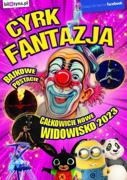 Słupsk Wydarzenie Inne wydarzenie Cyrk Fantazja - Widowisko 2023