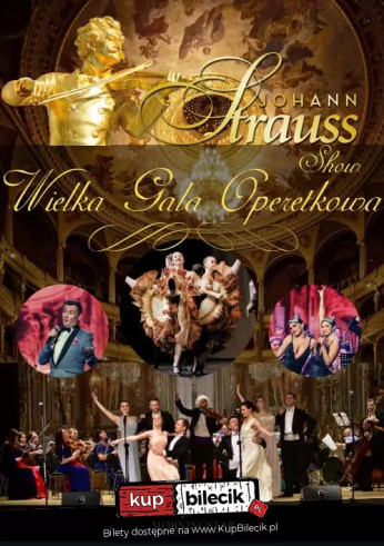 Słupsk Wydarzenie Koncert Wielka Gala Operetkowa Johann Strauss Show i Przyjaciele - Soliści, Balet i Orchestra