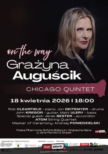 Słupsk Wydarzenie Koncert Grażyna Auguścik Chicago Quintet i goście specjalni - "ON The Way"