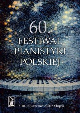 Słupsk Wydarzenie Koncert Zakończenie 60. Jubileuszowego Festiwalu Pianistyki Polskiej