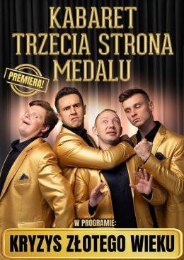 Kobylnica Wydarzenie Kabaret Kabaret Trzecia Strona Medalu - "Kryzys złotego wieku"