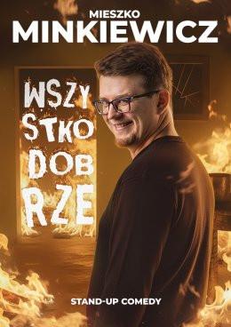 Słupsk Wydarzenie Stand-up Mieszko Minkiewicz - Wszystko Dobrze