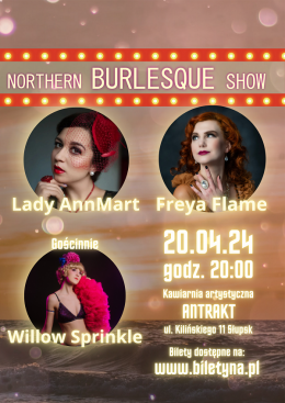 Słupsk Wydarzenie Inne wydarzenie Northern Burlesque Show